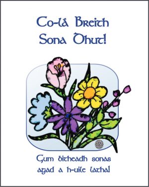 HAPPY BIRTHDAY or CO-LÀ BREITH SONA DHUT in SCOTS GAELIC