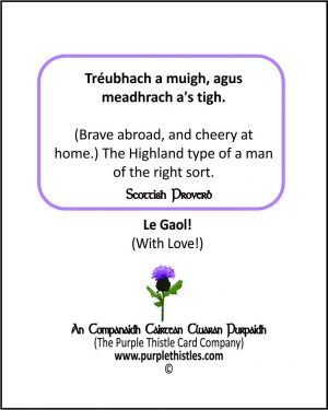 Treubhach a muigh, agus meadhrach a's tigh