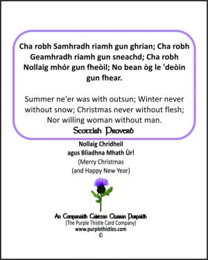 Cha robh Samhradh raimh gun ghrain; Cha robh Geamhradh raimh gun sneachd; Cha robh Nollaih mhor gun fheoil; No bean og le 'deoin gun fhear