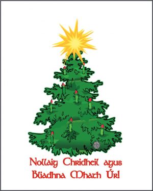 Nollaig Chridheil agus Buadhna Mhath Ur!